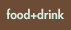 food and drinks